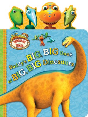 cover image of Buddy's Big, Big Book of Big, Big Dinosaurs